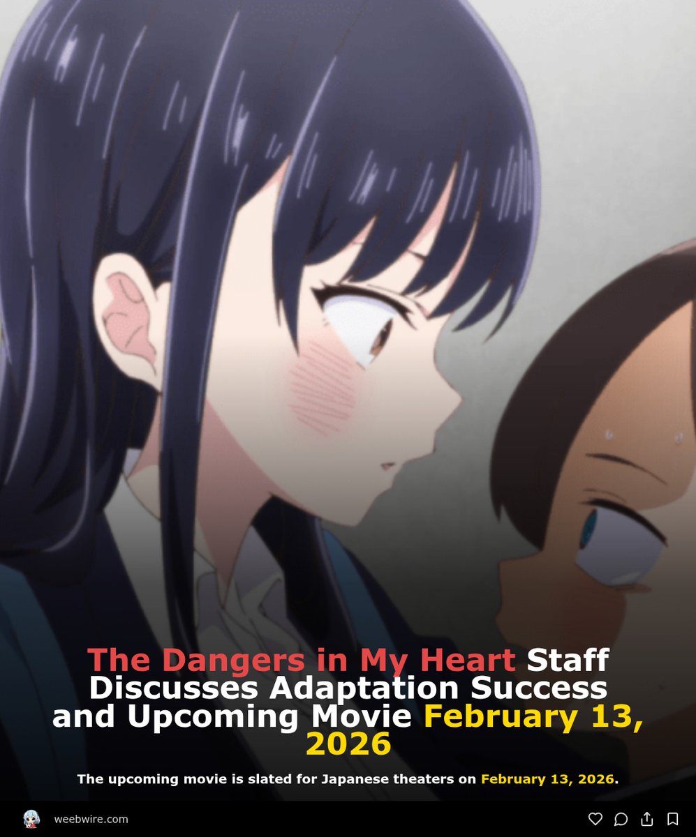 weeb_wire's tweet image. 🔗 weebwire.com/news/dangers-i…

#DangersInMyHeart #BokuYaba #HiroakiAkagi #ShinEiAnimation #AnimeMovie #NorioSakurai