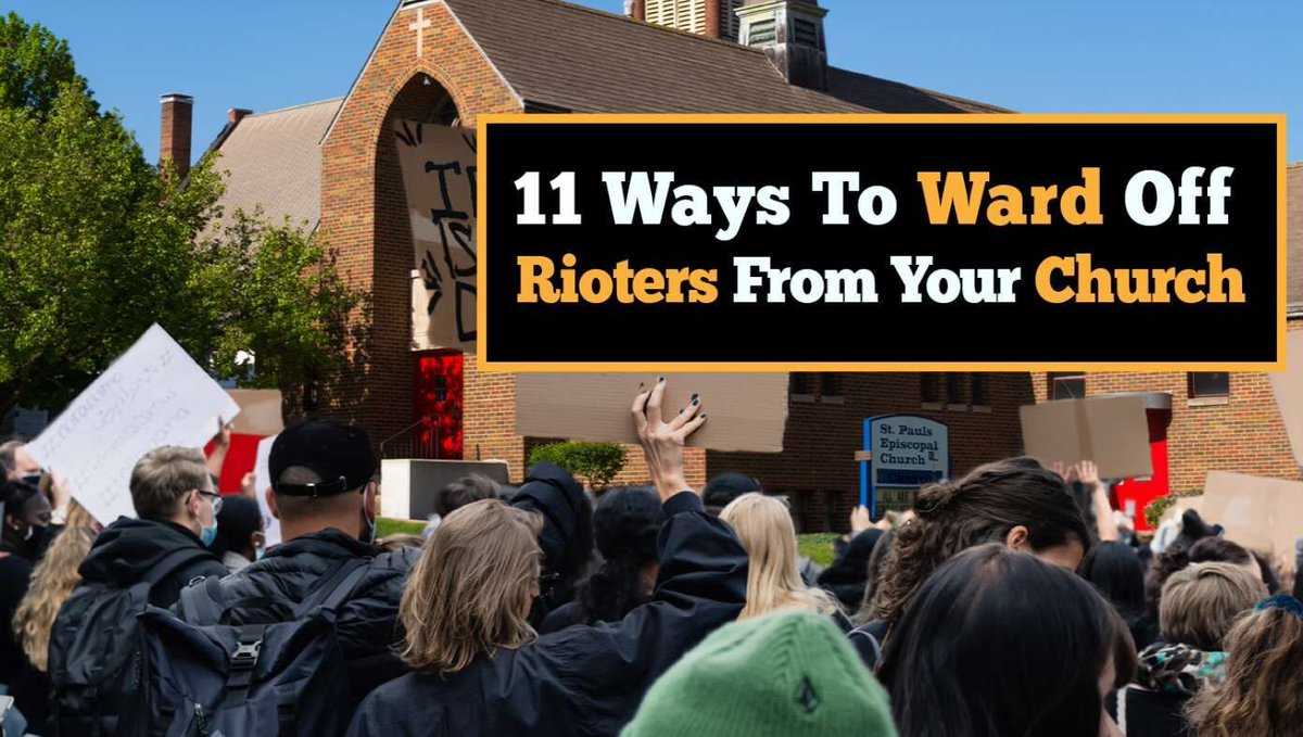11 Ways To Ward Off Rioters From Your Church buff.ly/JQLzUjW