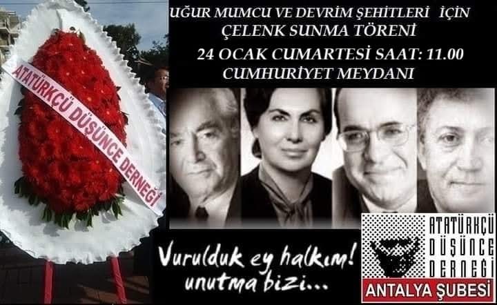 24 Ocak cumartesi günü saat 11.00'de Cumhuriyet Meydanı Atatürk Anıtı'na Uğur Mumcu ve Devrim Şehitleri için çelenk sunma programı yapılacaktır. #ATATÜRK #UğurMumcu #Antalya
