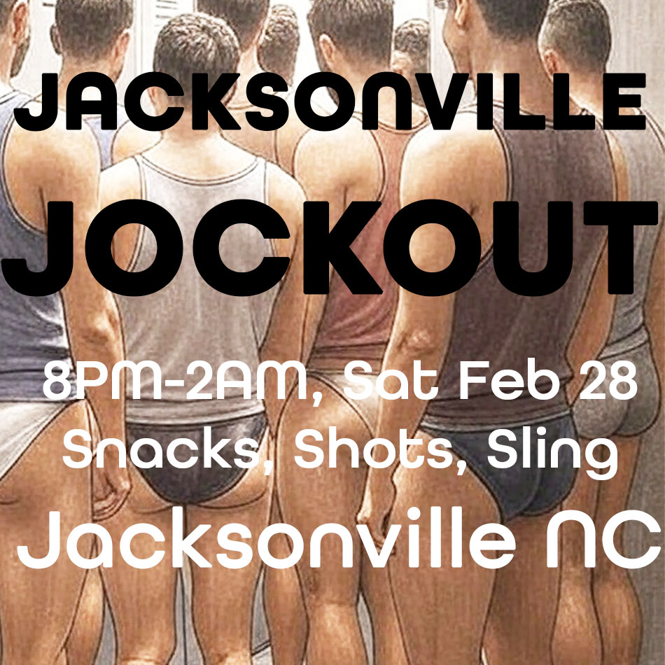 jaxncjockout's tweet photo. February 28 is the next Jacksonville NC #jockout 
8pm-2am Saturday, February 28
 🩲Largest monthly daddy party in the South
 📷 Leather sling in garage &amp; 3 playrooms
 📷 Come check out the new shot bar https://t.co/YZxXZ9tCNg
