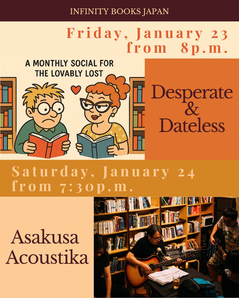 💘🎶 Fri 23 &amp; Sat 24 @ Infinity Books

Fri 8PM: Desperate &amp; Dateless – social night 🍷
Sat 7:30PM: Asakusa Acoustika – acoustic open mic 🎸
📍 Asakusa

#InfinityBooks #TokyoEvents #AsakusaAcoustika #LiveMusic