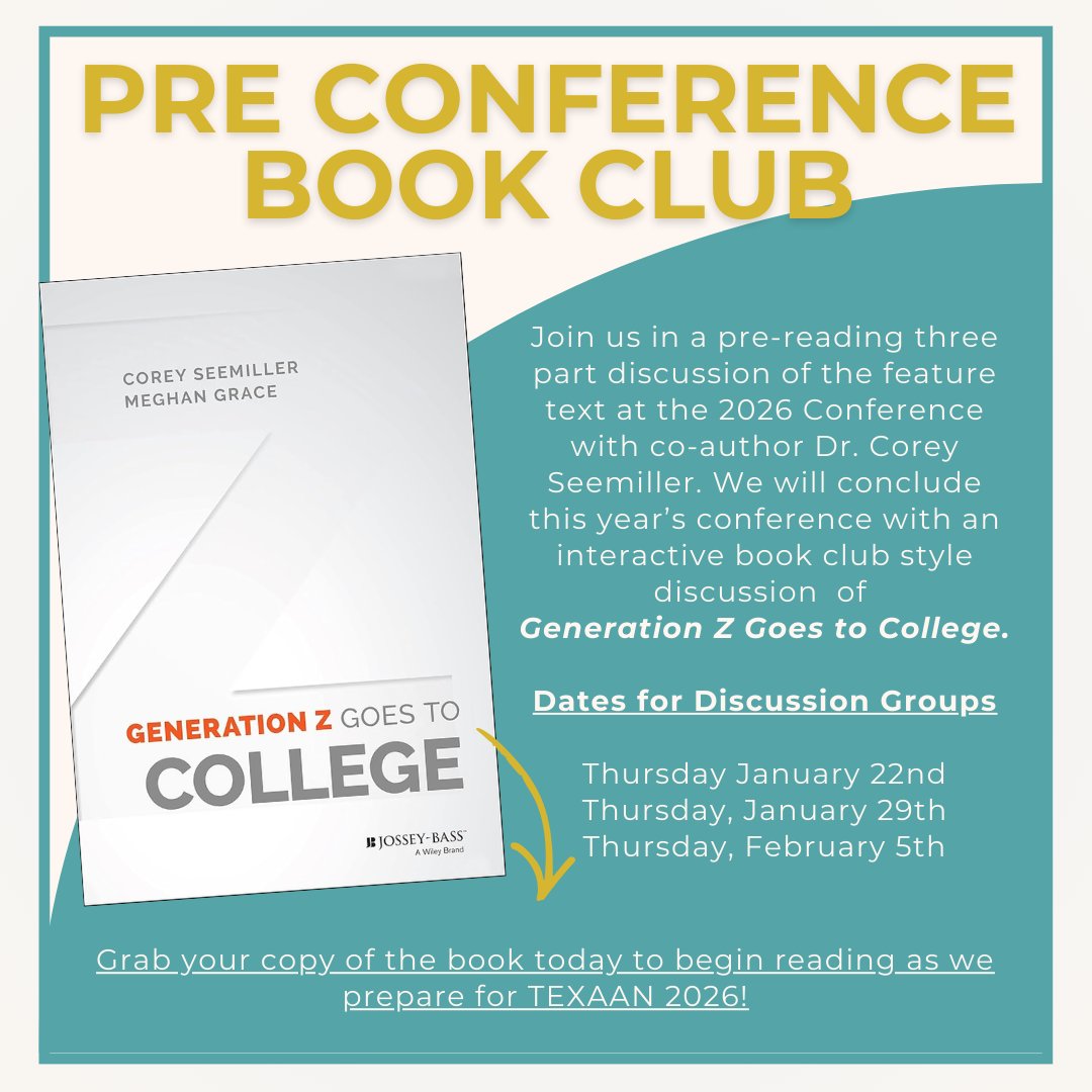 _TEXAAN's tweet photo. 📷📷 Join us for Book Club at TEXAAN! 📷📷 We’re inviting you to join us for the next three Thursdays for a special pre-reading, three-part discussion of our 2026 Conference featured text with co-author Dr. Corey Seemiller.
📷 https://t.co/U3ZoxVYLNi https://t.co/P9xajfrWod