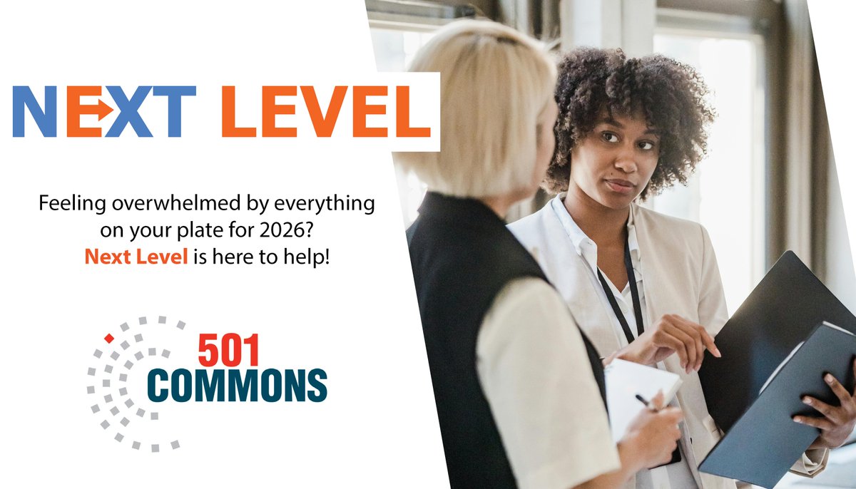 Feeling overwhelmed by everything on your plate for 2026? Next Level is here to help!

This program connects emerging organizations and rising leaders with executive advising, professional expertise, and a supportive community.

Email jan@501commons.org to learn more.