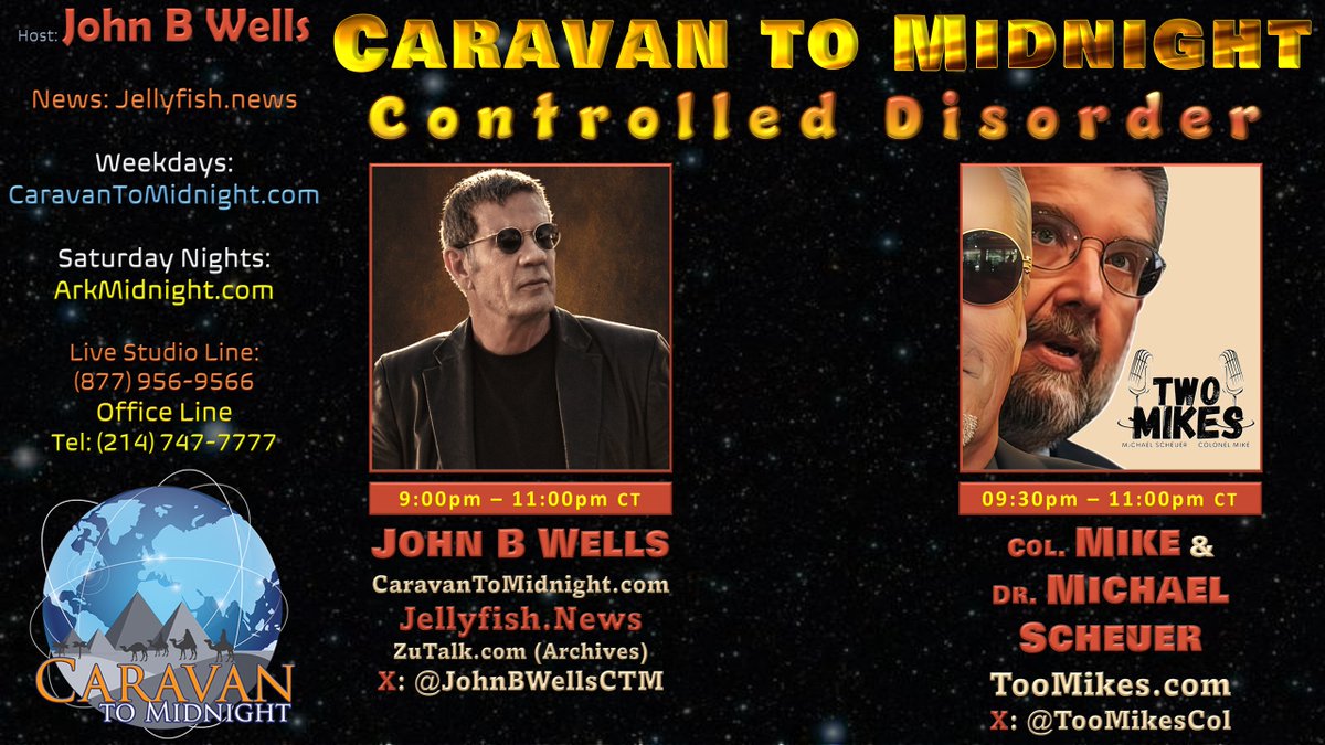 #CTM Tonight
Topic: Controlled Disorder
Start: 8:30pm CT
Store: ctmstore.com

Guests:
Col. Mike &amp; Dr. Michael Scheuer
Website: toomikes.com
X: <a href="/ToomikesCol/">TwoMikes Dr.Mike & Col.Mike</a>

Listen Links:
Tel. Listen Line: 
518-737-0001
AM/FM Radio
arkmidnight.com/stations/
Talk Stream Live: