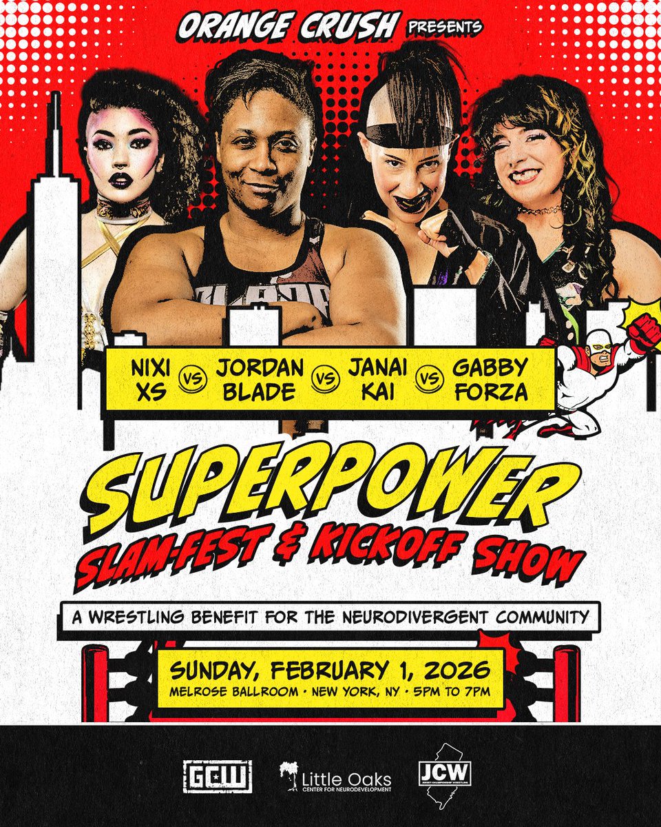JerseyCW's tweet image. *SUPERPOWER SLAM-FEST MAIN EVENT*

NIXI XS
vs
GABBY FORZA
vs
JANAI KAI
vs
JORDAN BLADE

FREE ENTRY WITH TICKET TO SHOW

Melrose Ballroom in NYC
Sunday, February 1, 2026
5 PM - 7 PM

Main Show Belltime: 7 PM

Benefiting the neurodivergent community / littleoakscenter.org

Get…