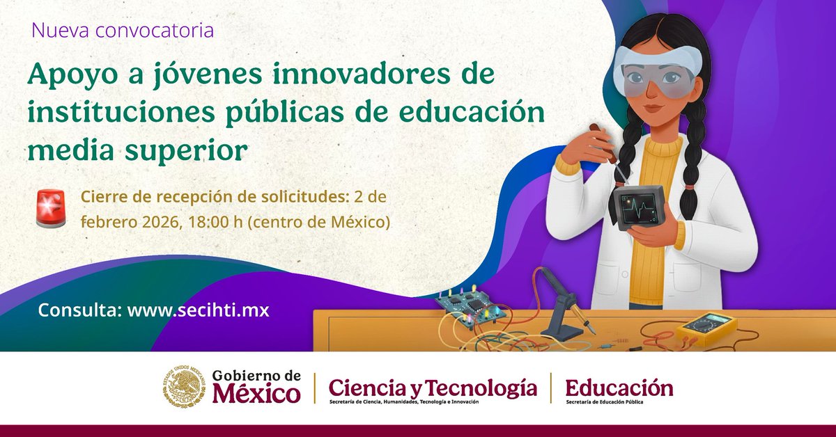 Secihti_Mx's tweet image. 🚨La recepción de solicitudes para la #convocatoria "Apoyo a jóvenes innovadores de instituciones públicas de educación media superior" sigue abierta hasta el próximo 🔸2 de febrero🔸
Revisa las bases y no dejes pasar la oportunidad ➡️bit.ly/3XXpSzY