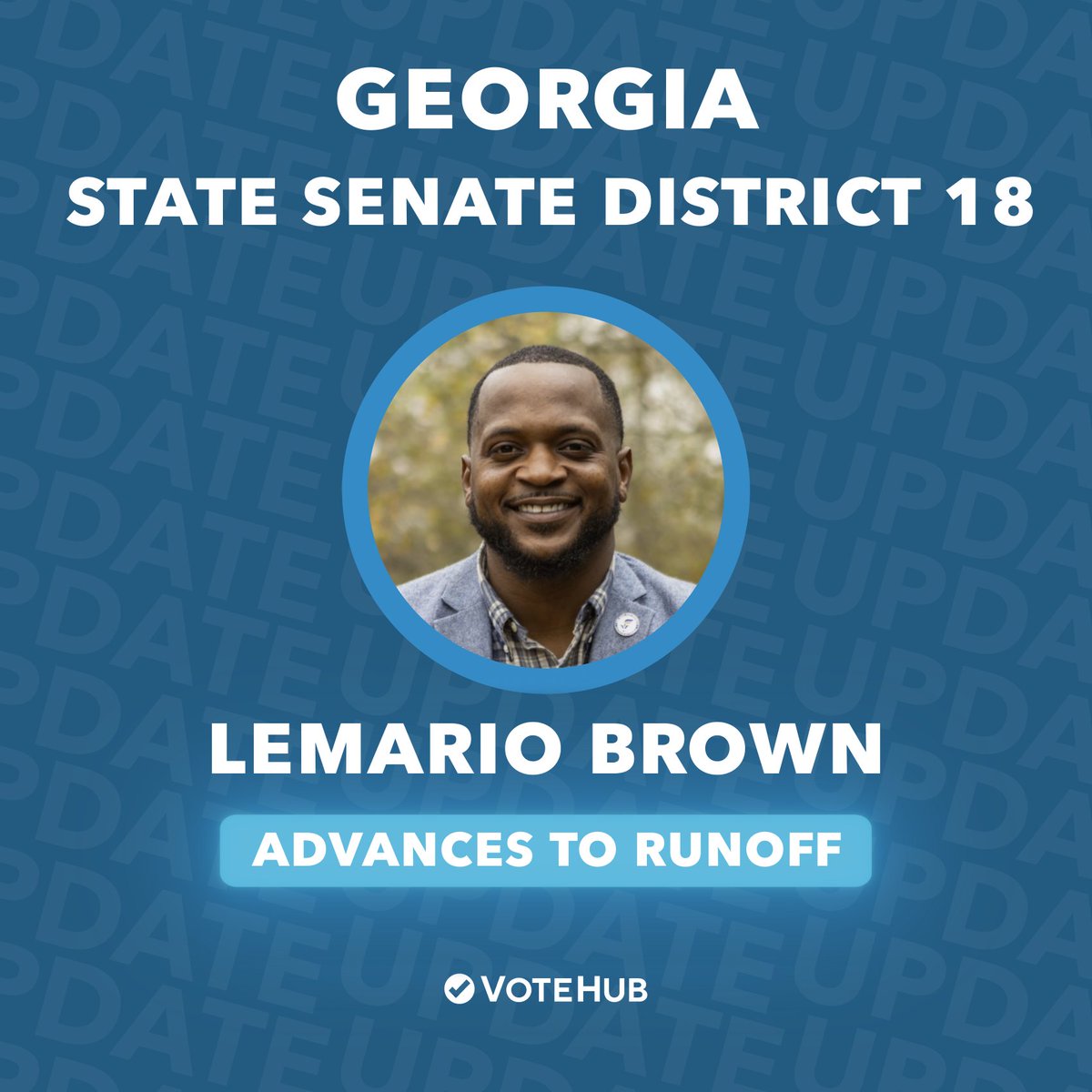 Race Call: VoteHub projects that Democrat LeMario Brown advances to the runoff in the Georgia State Senate District 18 special election.