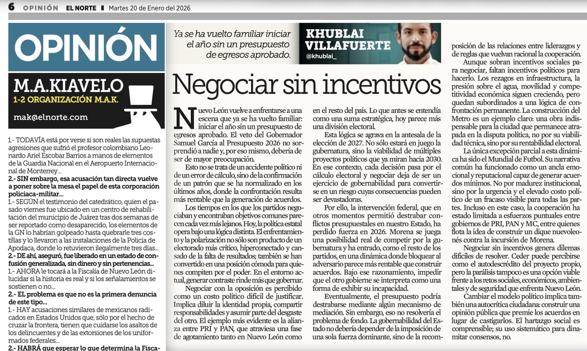 Negociar hoy es un costo político. Bloquear es rentable.

NL sigue sin presupuesto y el problema no es el veto, sino los incentivos que premian la confrontación y castigan los acuerdos.

¿Puede gobernarse un estado en crecimiento sin acuerdos reales? Mi columna en <a href="/elnorte/">EL NORTE</a>