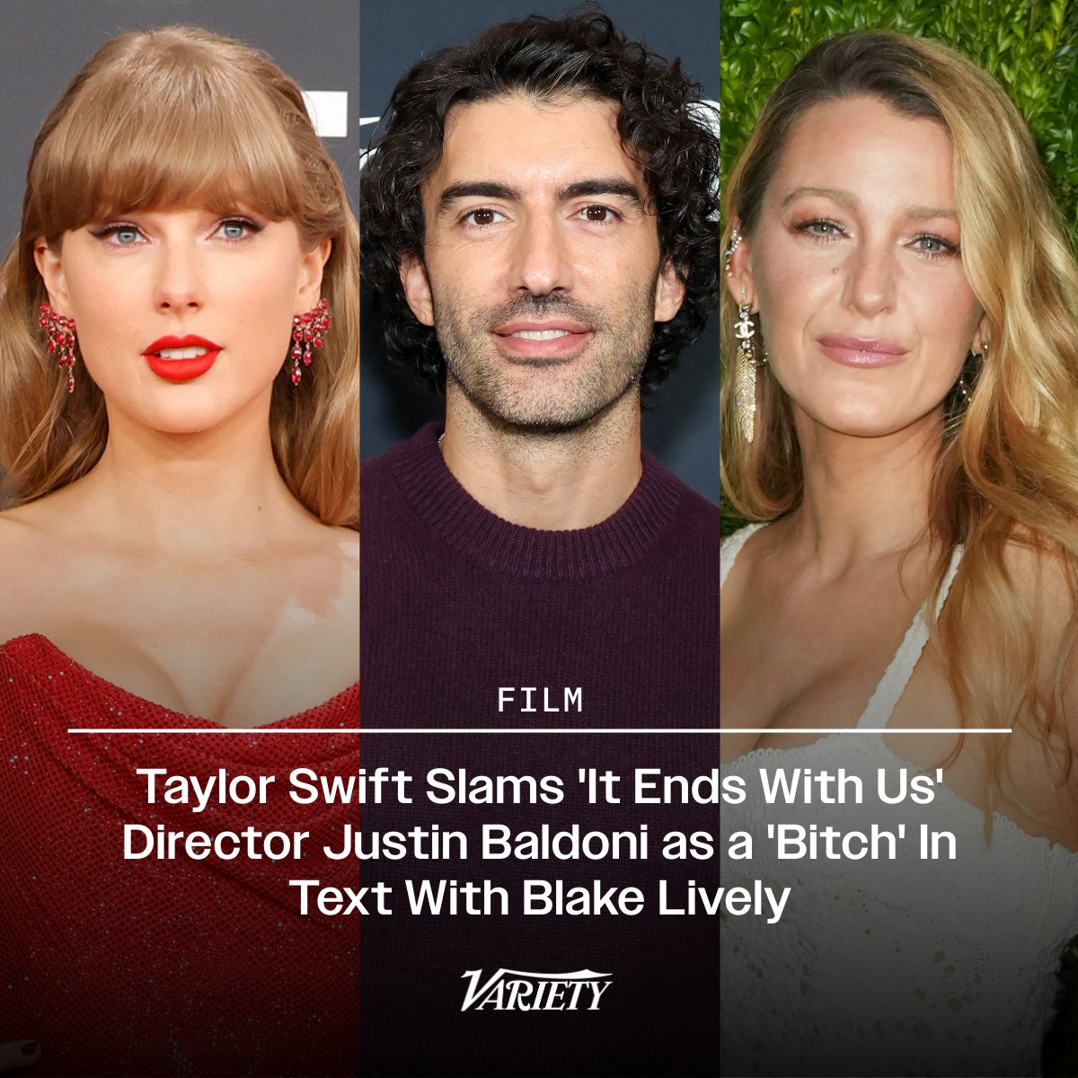 Variety's tweet image. Taylor Swift called “It Ends with Us” director Justin Baldoni a “bitch” in a 2024 text exchange with Blake Lively, according to court documents. 

Swift wrote to Lively, “I think this bitch knows something is coming because he’s gotten out his tiny violin.”…