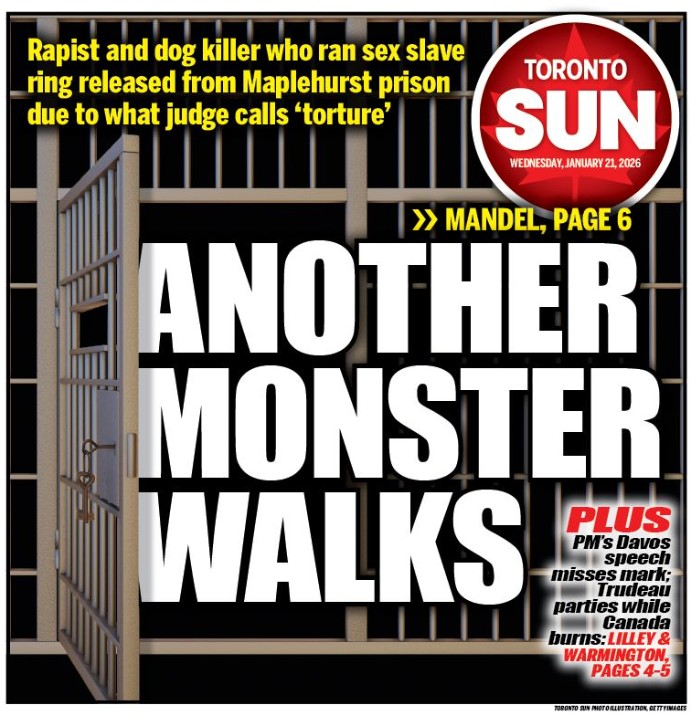 TheTorontoSun's tweet image. ANOTHER MONSTER WALKS: Rapist and dog killer who ran sex slave ring released from Maplehurst prison due to what judge calls 'torture'

Check our our front page for Wednesday, Jan. 21, 2026

Read more from @MandelSun here: torontosun.com/opinion/column…

PLUS: PM's Davos speech misses…