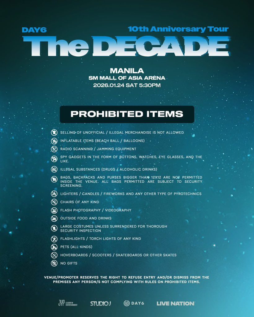 livenationph's tweet image. 📣 Reminder, My Day! Make sure to check the list of prohibited items before heading to the concert to avoid any delays at the gates.

Strictly no re-entry after ticket validation.

#DAY6 #데이식스
#DAY6_10th_Anniversary_Tour
#The_DECADE