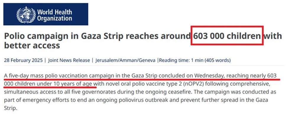 📌The WHO—not Hamas or Israel—delivered one of the most decisive Gaza war data points. It reported 603,000 children under 10 vaccinated in early 2025—MORE than the pre-war population of that age group! Every claim of excessive or undercounted fatalities collapses with this data.
