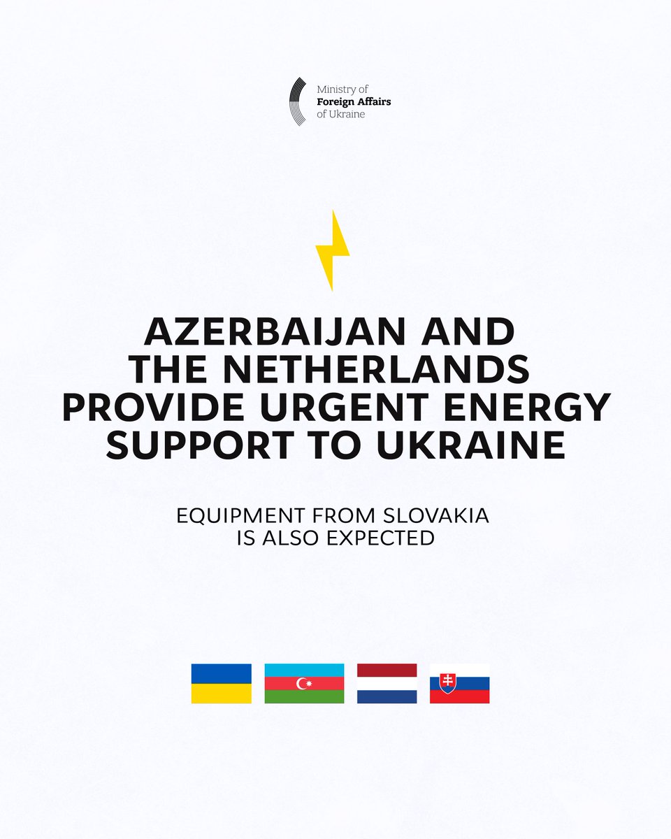 MFA_Ukraine's tweet photo. As Russia continues to target civilian energy infrastructure during winter, energy support remains critacally important for Ukrainian civilians. We thank the countries that have announced new energy assistance helping to bring heat and light to Ukrainian homes.

🇦🇿 Azerbaijan has sent energy equipment – 12 low-voltage panels, 11 generators, 5 transformers, and 27,000 meters of cable – to help restore electricity supply in regions affected by Russian attacks.

🇳🇱 The Netherlands has announced an additional €23 million in energy support for Ukraine. This assistance will include gas procurement, equipment for urgent repairs of power plants, and the supply of energy equipment from Dutch companies, including generators and cables.

🇸🇰 Slovakia, along with other countries, is also expected to deliver energy and medical equipment by the end of January.

Yesterday, Ukraine’s Ministry of Foreign Affairs also delivered three generators, with ten more generators to be sent by the end of the week to the most heavily affected communities in the Kyiv region.

💬 “We are grateful to our partners for support that provides warmth in both the literal and figurative sense. This support proves that we are not alone. And that means we will defeat Russia’s terror,” Ukraine’s Minister of Foreign Affairs Andrii Sybiha has emphasised.

We also thank Ukrainian energy workers for their heroic efforts in restoring light and heat to our homes.