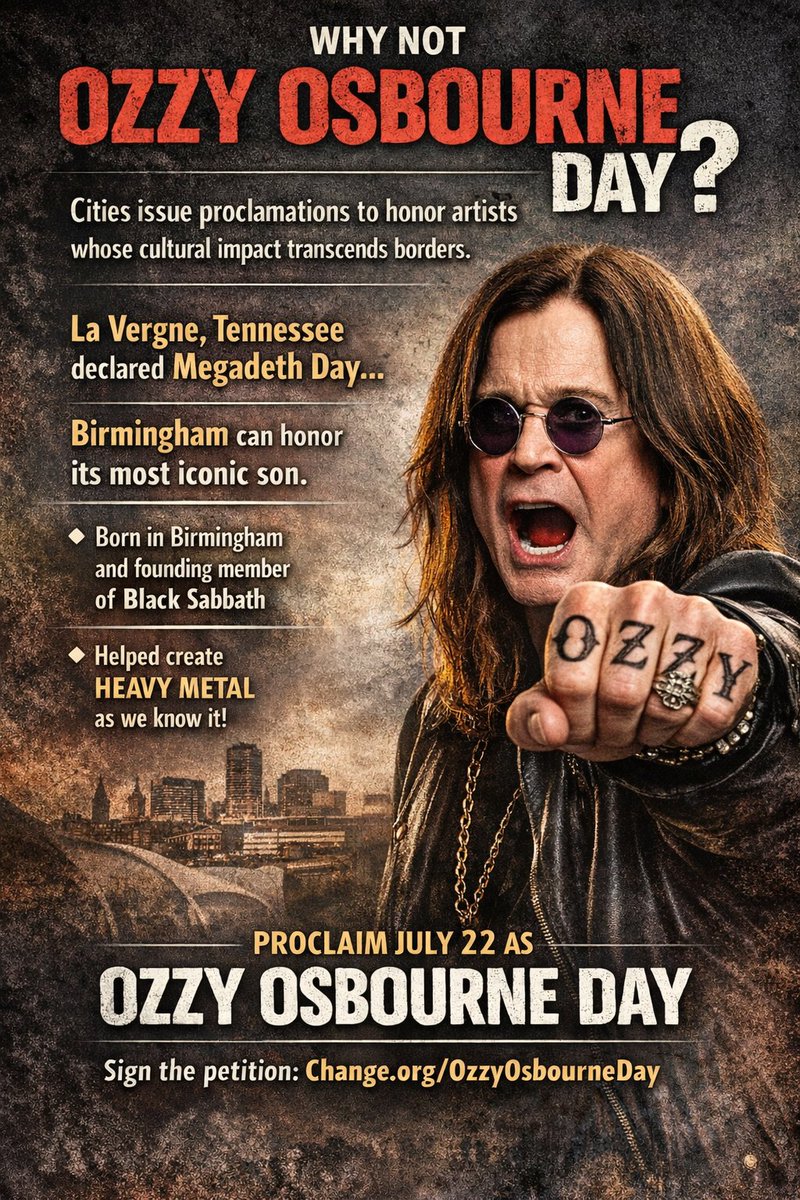 ThisDayInMETAL's tweet photo. If Megadeth can have January 17 officially proclaimed “Megadeth Day” by the City of La Vergne, Tennessee…

Then why can’t Ozzy Osbourne have Ozzy Osbourne Day on July 22 in Birmingham — the birthplace of heavy metal?

City proclamations aren’t national holidays.
They’re about honoring cultural legacy.

Ozzy helped INVENT heavy metal.
Birmingham helped change music forever.

It’s time to make it official.
🕊️🤘
👉 Sign & share: https://t.co/r2oVjHqUYp

#OzzyOsbourneDay #PrinceOfDarkness #HeavyMetalHistory #Birmingham #MetalLegacy #ThisDayInMetal