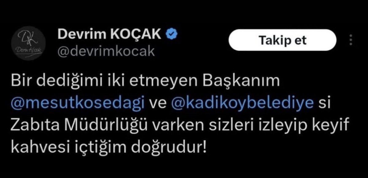 RESEN SORUŞTURMA TALEBİDİR

(Bilgi Edinme – Ceza Soruşturması – Disiplin Soruşturması Talebi)

Ankara Barosu’na kayıtlı avukat Devrim Koçak, kendisine ait X (Twitter) hesabı üzerinden ekte sunulan paylaşımında;
Kadıköy Belediye Başkanı ve Kadıköy Belediyesi Zabıta Müdürlüğü