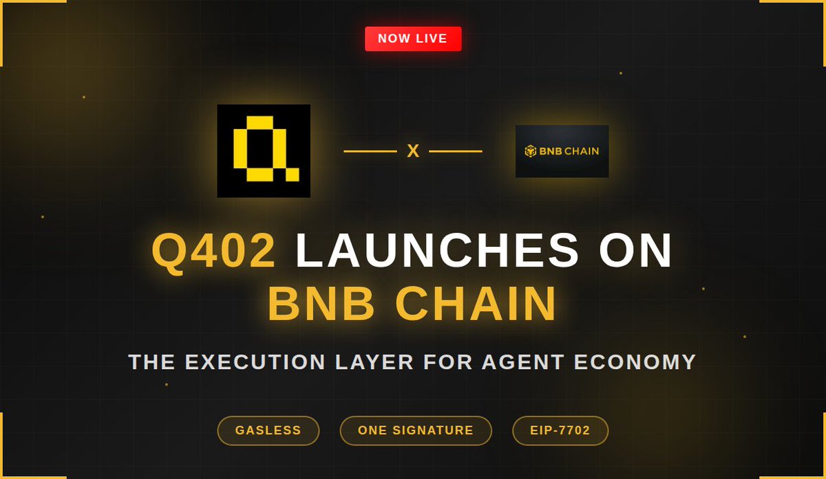 Q402 is now live on @BNBCHAIN Q402 introduces a simpler way to execute  payments, governance, and automated actions for the Agent Economy. What  used to require multiple approvals and transactions is now