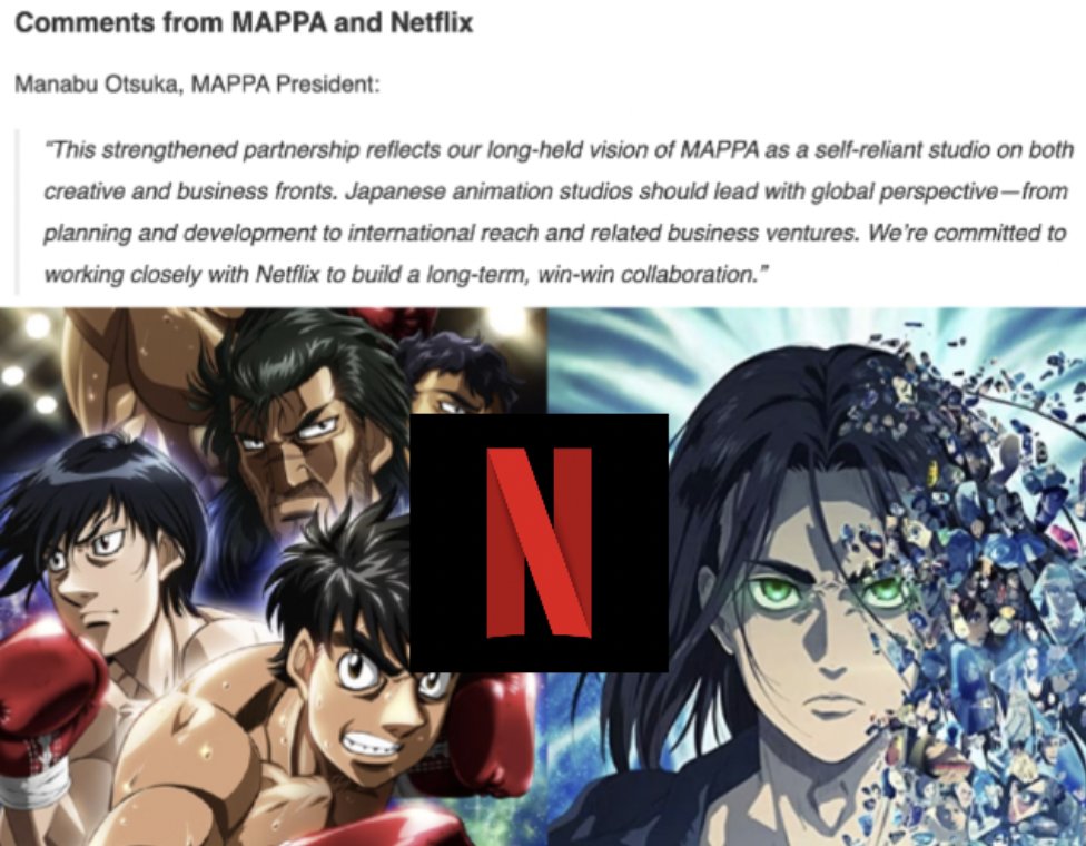 🚨NEW: MAPPA, the anime studio known for Chainsaw Man, Attack on Titan, Jujutsu Kaisen, Vinland Saga, etc. says that it's entering into a new Partnership with Netflix.

In their joint comment they say they are looking forward to having "a new global perspective."

It's over chat.