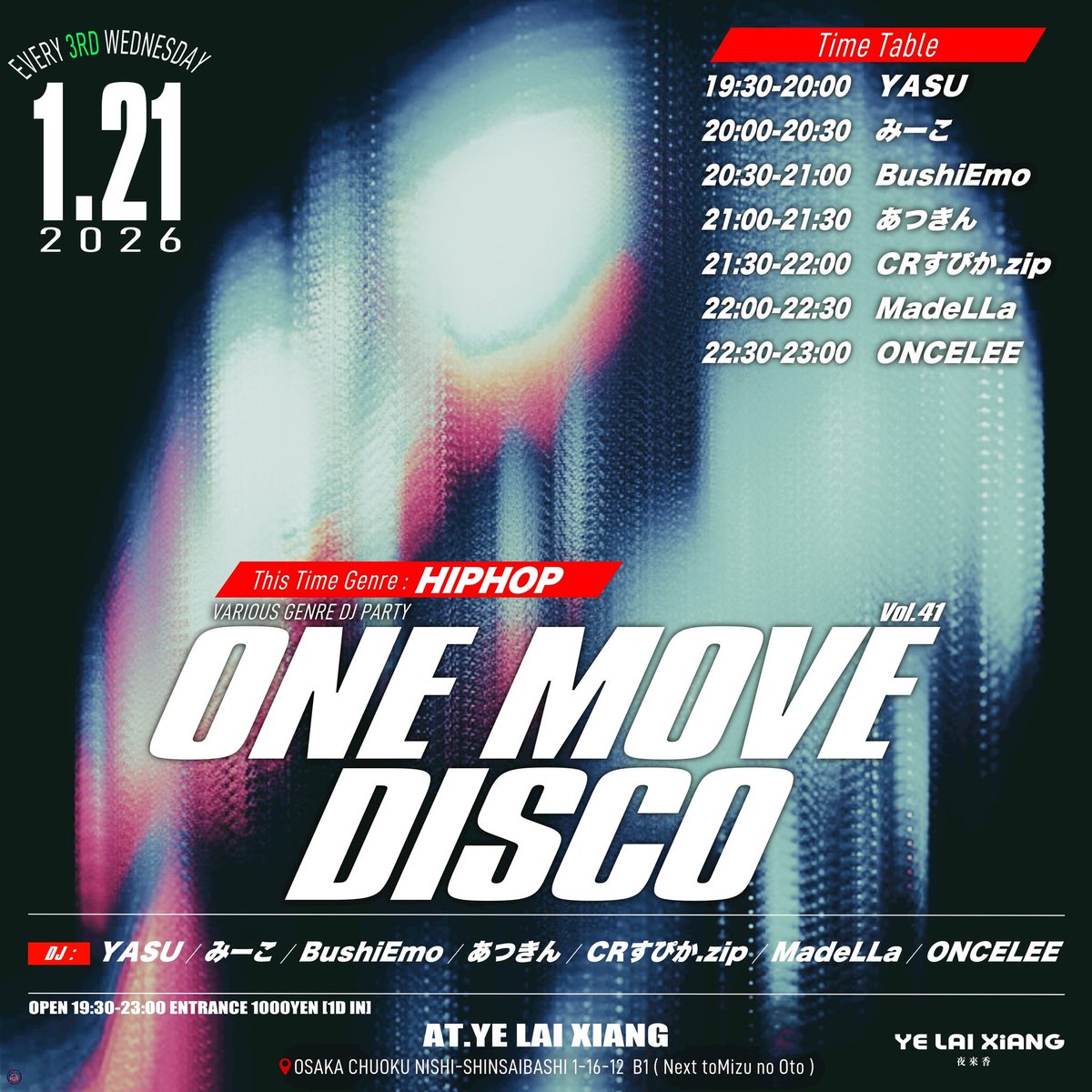 本日です‼️

2026.1.21. WED 
One Move Disco Vol.41 
OPEN 19:30 Till 23:00 
第3水曜日の平日DJ ONLY PARTY!!!! 
新年一発目!!!!! 
今回はジャンル 【HIPHOP】🪩AT. 夜来香 

お仕事終わりにでも是非です🔥