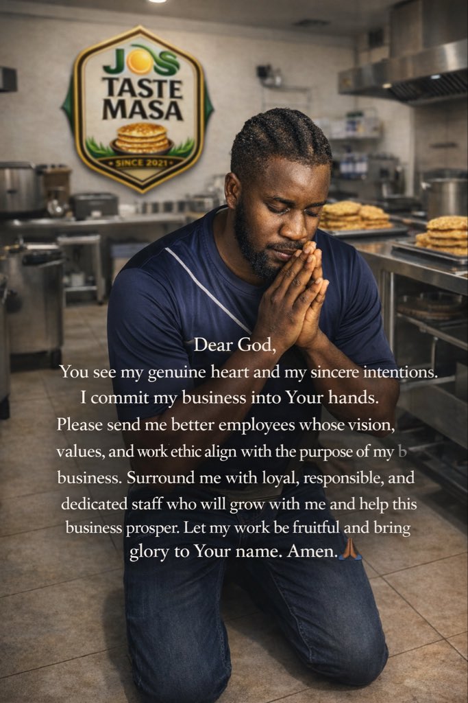 MasaJos's tweet photo. “Dear God, You see my genuine heart and my sincere intentions. I commit my business into Your hands. Please send me better employees whose vision, values, and work ethic align with the purpose of my business. Surround me with loyal, responsible, and dedicated staff who will grow https://t.co/I9Wkxh1UDA