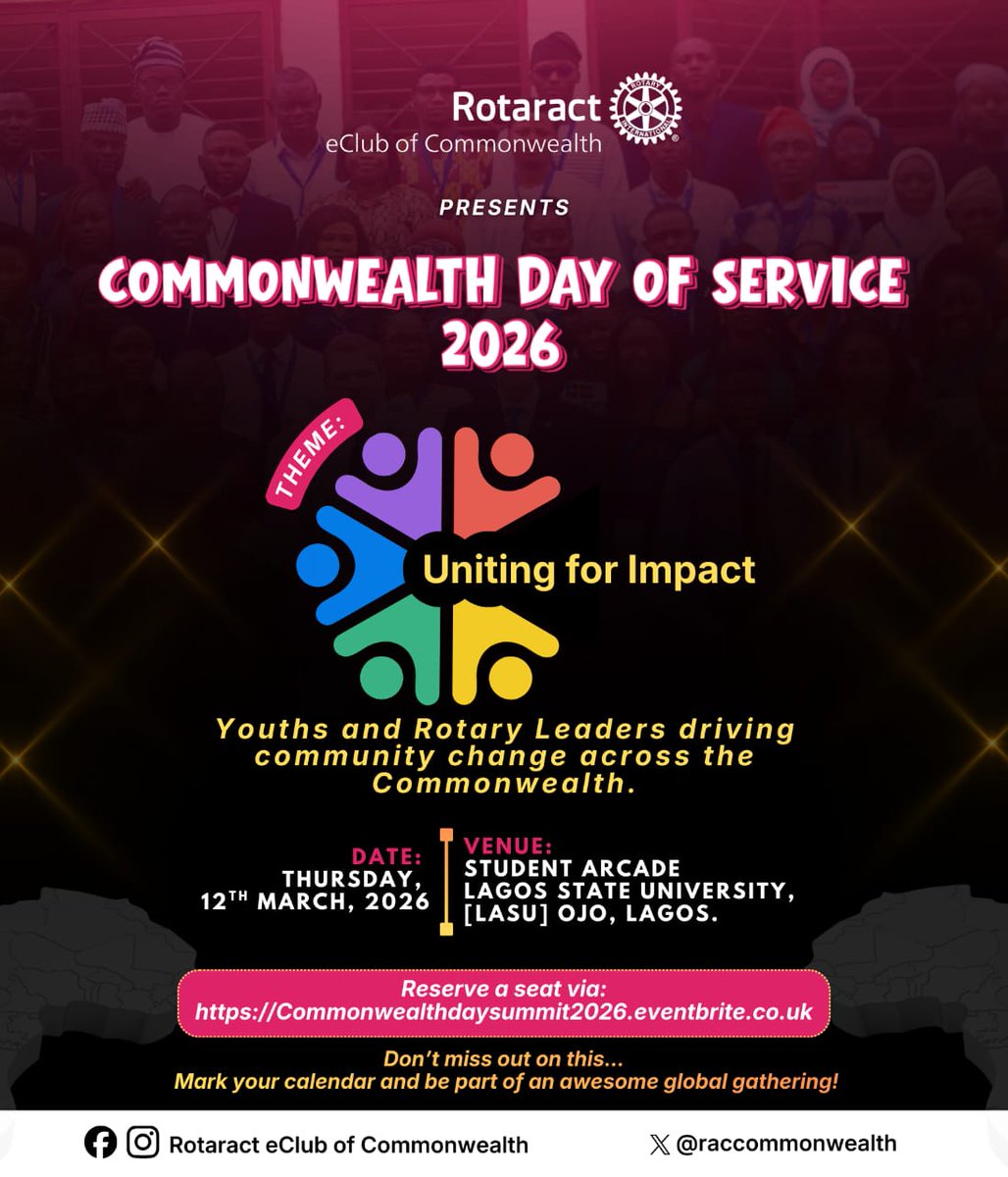 raccommonwealth's tweet photo. Commonwealth Day of Service 2026 🌍

Rotaract eClub of Commonwealth brings youths and Rotary leaders together to drive meaningful community change across the Commonwealth.

Theme: Uniting for Impact
📅 Thursday, 12th March 2026
📍 Student Arcade, LASU Ojo – Lagos

#YouthLeadersip https://t.co/38QATfWWm8