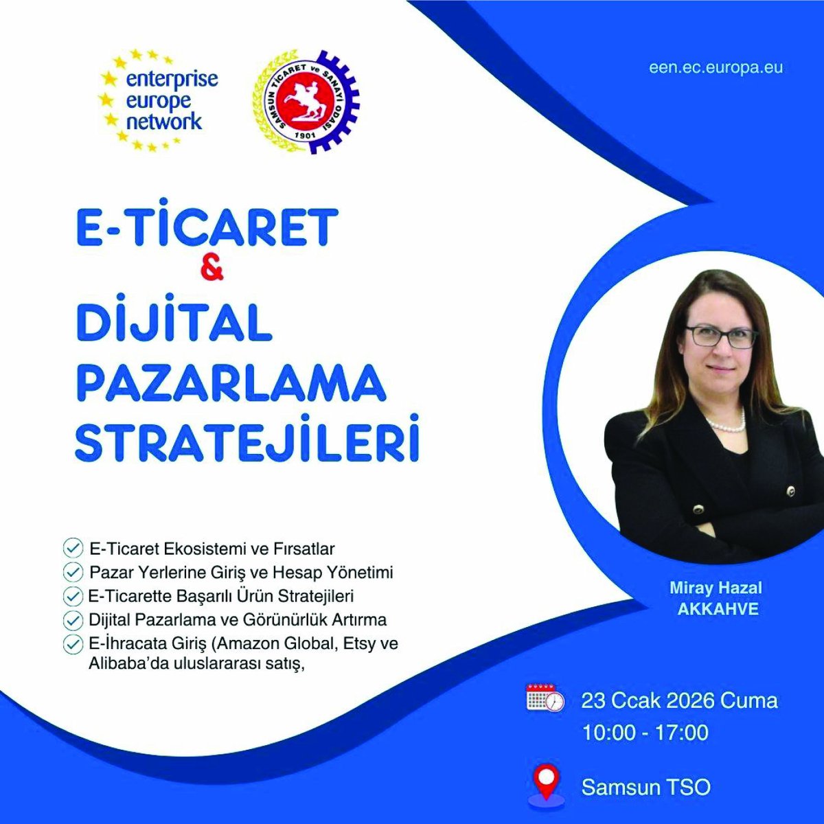 E-Ticaret ve Dijital Pazarlama Stratejileri Eğitimi

📅 Tarih: 23 Ocak 2026 Cuma
🕙 Saat: 10.00
📍 Yer: Samsun Ticaret ve Sanayi Odası

🔗 Etkinlik ve Kayıt Formu:
form.jotform.com/232771441162956