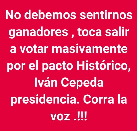 Sólo pacto histórico Cepeda presidente.