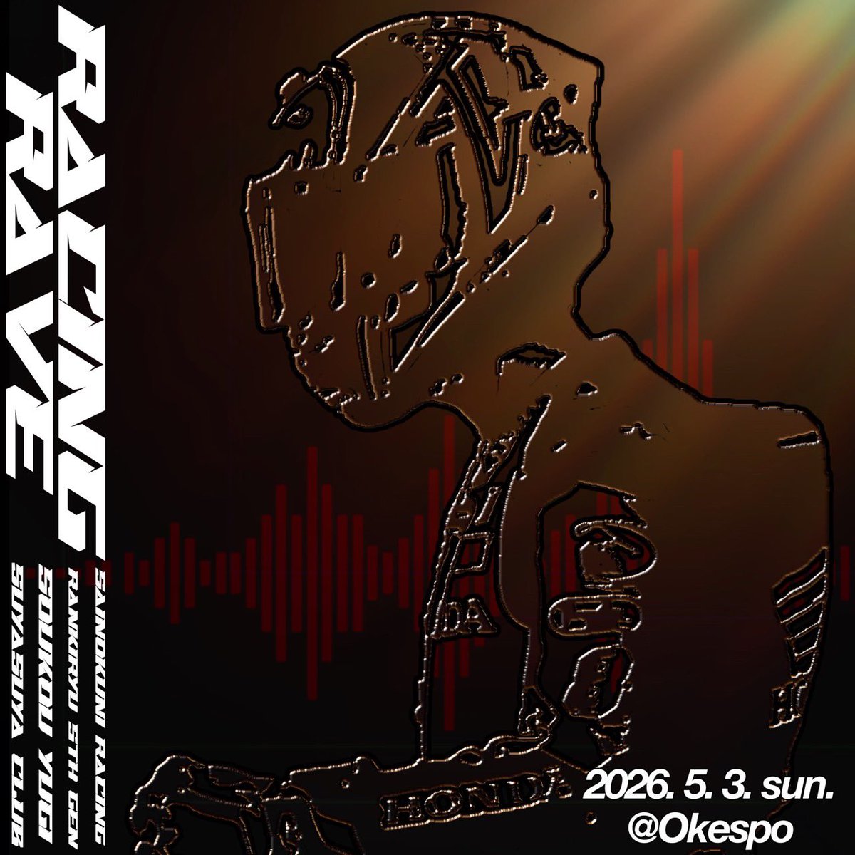 ⚡️RACING RAVE 開催日決定⚡️

Day:2026/05/03(𝗦𝘂𝗻)
ネットエントリー：2/14(𝗦𝗮𝘁𝘂)販売開始

レギュレーションやエントリー費、開催クラス等、詳細は近日中に更新予定です。

━━━【 #RACING_RAVE】とは━━━
音楽×サーキットがテーマの走行会
イケてる奴がイケてる事を証明できる場所。