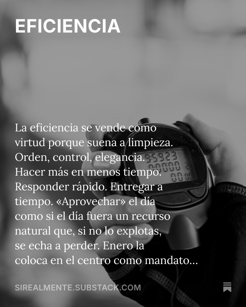 El mandamiento de hoy no es «sé ineficiente». Es otro: recupera el ritmo. El ritmo no es la eficiencia. El ritmo acepta estaciones, sabe parar, no convierte todo en tarea. Permite que una tarde sea solo una tarde, que una conversación no tenga utilidad... sirealmente.substack.com/publish/posts/…