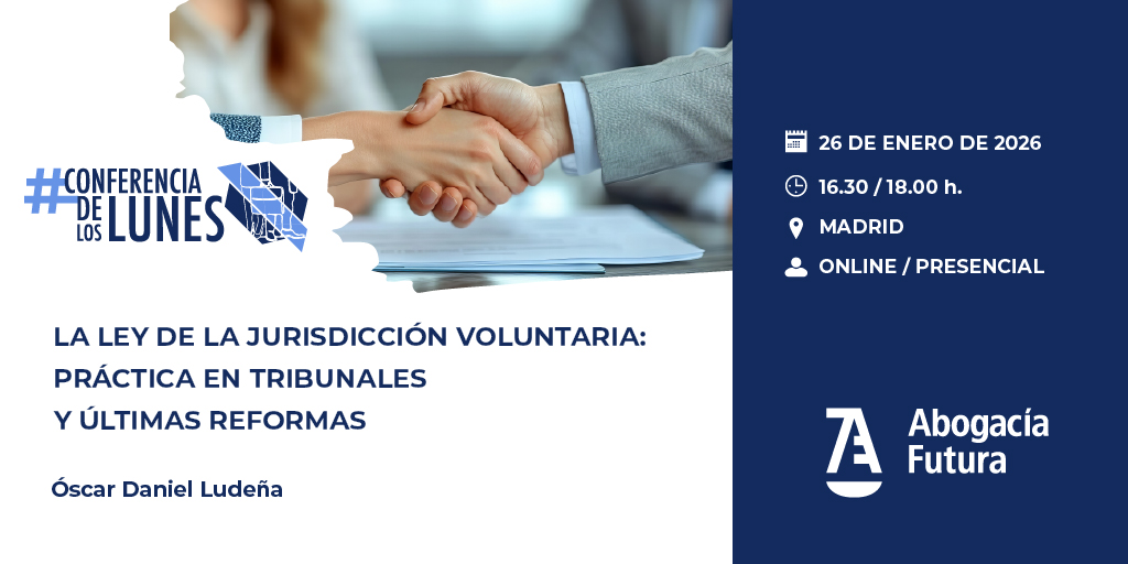 📅 Próxima #ConferenciaDeLosLunes
⚖️ La Ley de la Jurisdicción Voluntaria: práctica en tribunales y últimas reformas
🎙️ Óscar Daniel Ludeña
🗓️ 26 de enero | ⏰ 16:30–18:00
👤 Presenta y modera: <a href="/emiliovegaruiz/">Emilio Vega Ruiz</a> 
💻 Online | 🆓 Inscripción gratuita

abogacia.es/actualidad/not…