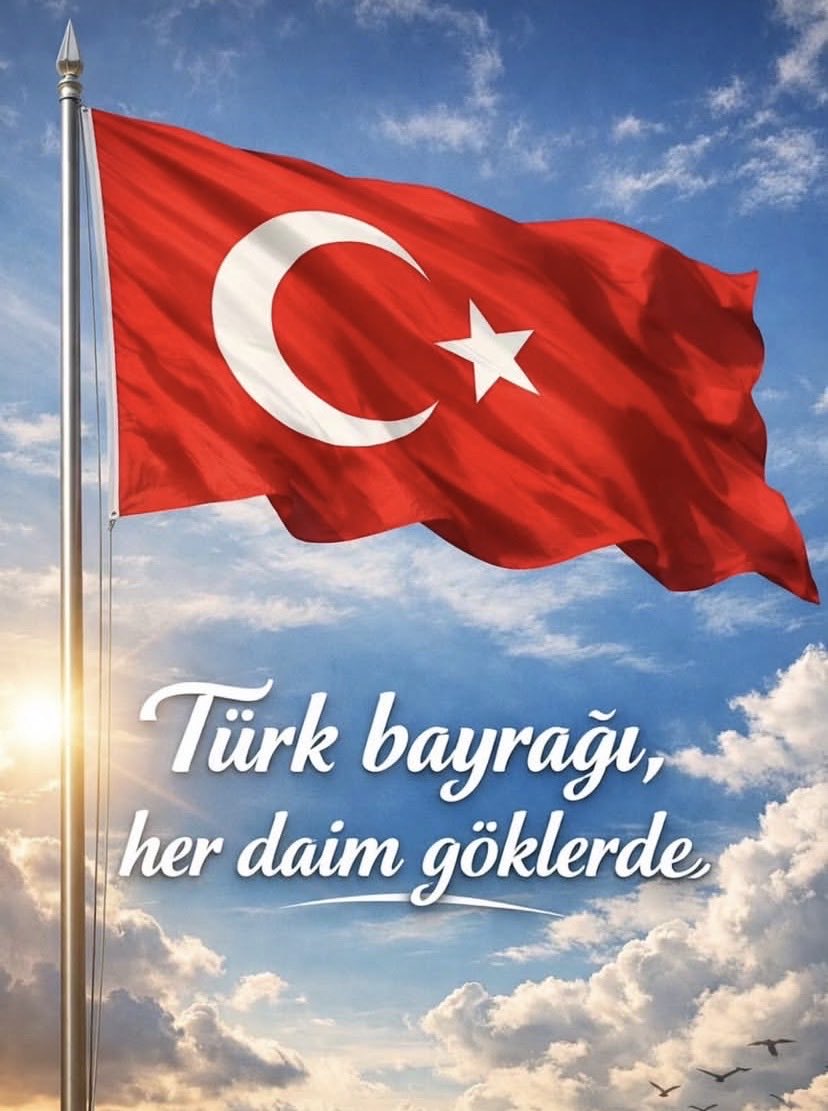 Şanlı Bayrağım her daim🇹🇷