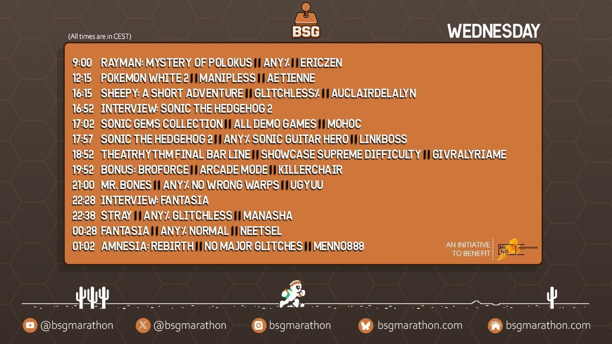 Bro.... Today's lineup is truly a collection of gems!💎

Join us on this wild ride with Mr. Bones💀 and explore the worlds of stray 🐈, pokemon and rayman at super sonic speed! ⚡

#BSGPlus2026

👉Stream &amp; Schedule👈
twitch.tv/BSGMarathon
bsgmarathon.com/schedule