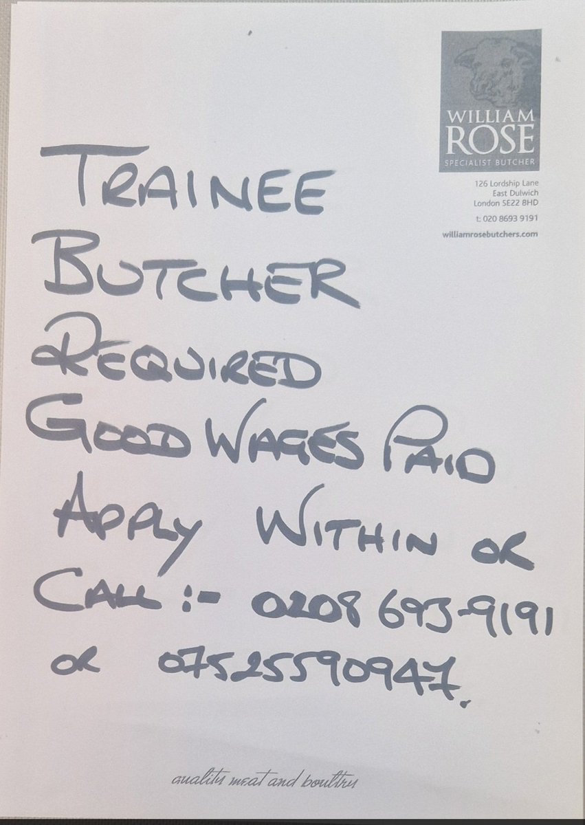 Looking for a trainee butcher to join our team at William Rose, 
Please contact us at the shop or drop in your CV and have a chat #newjob #trainee #eastdulwich #lordshiplane #schoolleaver