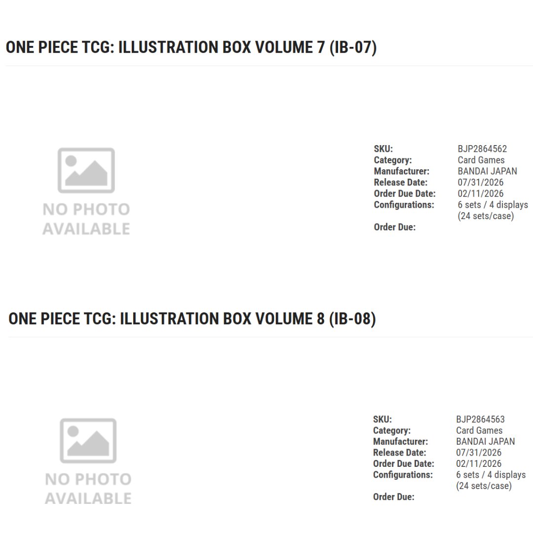 New One Piece product incoming
Illustrator Box 7 and 8 are coming soon!

CONTENTS
• Booster Pack [OP-15] x2
• Booster Pack [OP-16] x2
• Promotion Card x2 (2 types)