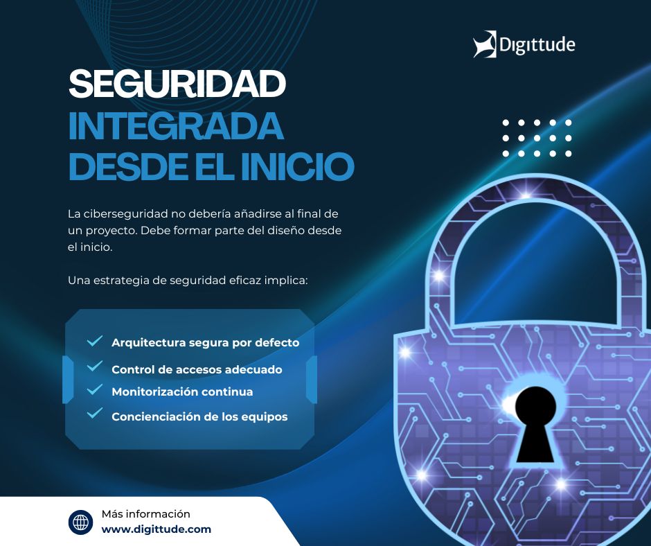 La ciberseguridad no debería añadirse al final de un proyecto. Debe formar parte del diseño desde el inicio.
Una estrategia de seguridad eficaz implica:
• arquitectura segura por defecto
• control de accesos adecuado
• monitorización continua
• concienciación de los equipos