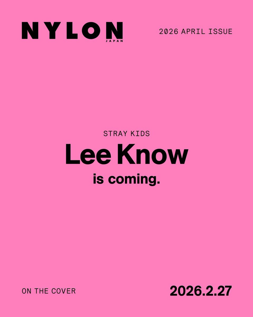 #LeeKnow will grace the cover of NYLON JAPAN April issue!

He will have a double solo cover plus 26 pages in collaboration with the jewelry brand “Boucheron” (on sale February 27th)