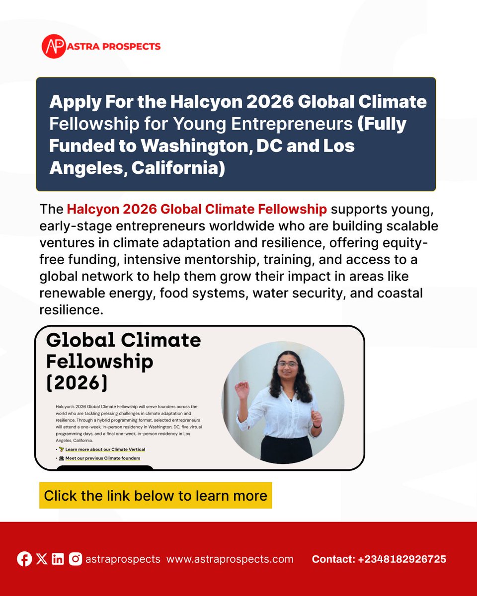 AstraProspects's tweet photo. The Halcyon 2026 Global Climate Fellowship is now open for young entrepreneurs building solutions for our planet's future.

If you're working on climate adaptation, renewable energy, sustainable food systems, or coastal resilience, this is your chance to access... https://t.co/jRpBpnElZd