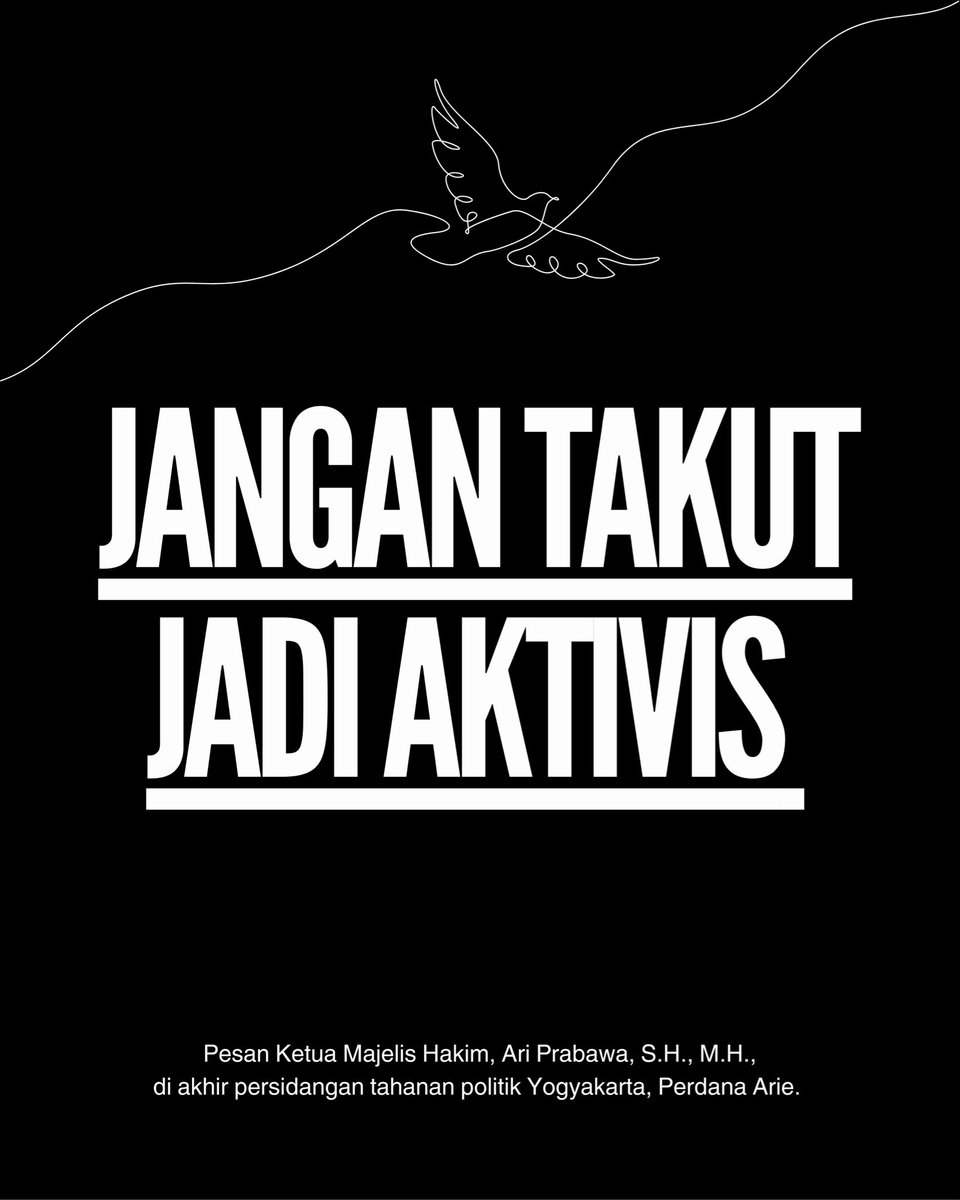 ortubergerak's tweet image. Pesan Ketua Majelis Hakim, dalam persidangan tahanan politik Yogyakarta, Perdana Arie: 

Jangan Takut Jadi Aktivis!❤️