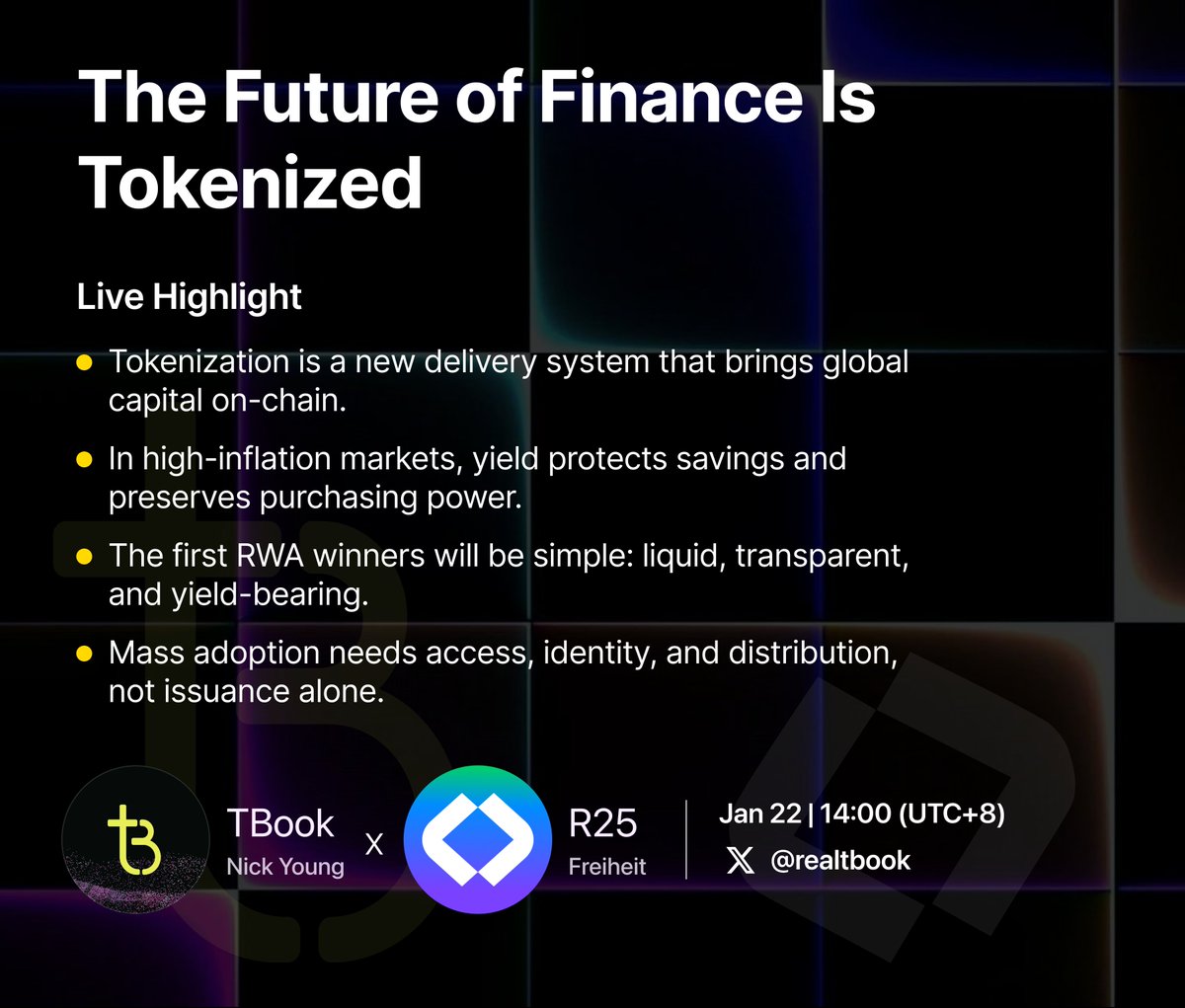 <a href="/R25Official/">R25</a> and TBook are partnering to bring real-world assets to the real world, giving people in emerging markets access to yield-bearing, inflation-protected accounts while opening new possibilities for modern treasury management.
🕘 Time: January 22, 2025 (Thursday), 2:00