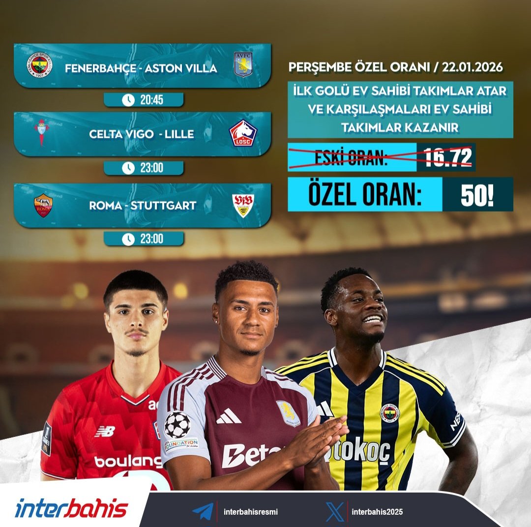 interbahis2025's tweet photo. 🔥PERŞEMBE'NİN KAZANDIRAN ORANI SİTEMİZDE AKTİF !!!!🔥

⚽️ İLK GOLÜ EV SAHİPLERİ ATAR VE MAÇI EV SAHİPLERİ KAZANIR !!!! ⚽️

🔝💯 ÖZEL ORAN: 50.00! 🔝💯

✅️ ÖZEL ORAN LİNKİ ✅: https://t.co/qgqx4CAKyI

#interbahis #Fenerbahçe #AstonVilla #CeltaVigo #Lille #Roma #Stuttgart #bahis https://t.co/lIxCg1nZTI