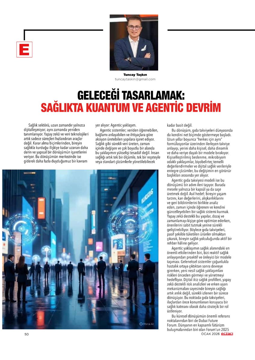 ECZACIDERGISI's tweet image. Tuncay Taşkın'ın kaleme aldığı "GELECEĞİ TASARLAMAK: SAĞLIKTA KUANTUM VE AGENTİC DEVRİM" yazısını linkten okuyabilirsiniz.
🌐
eczacidergisi.com.tr/yazarlar/gelec…