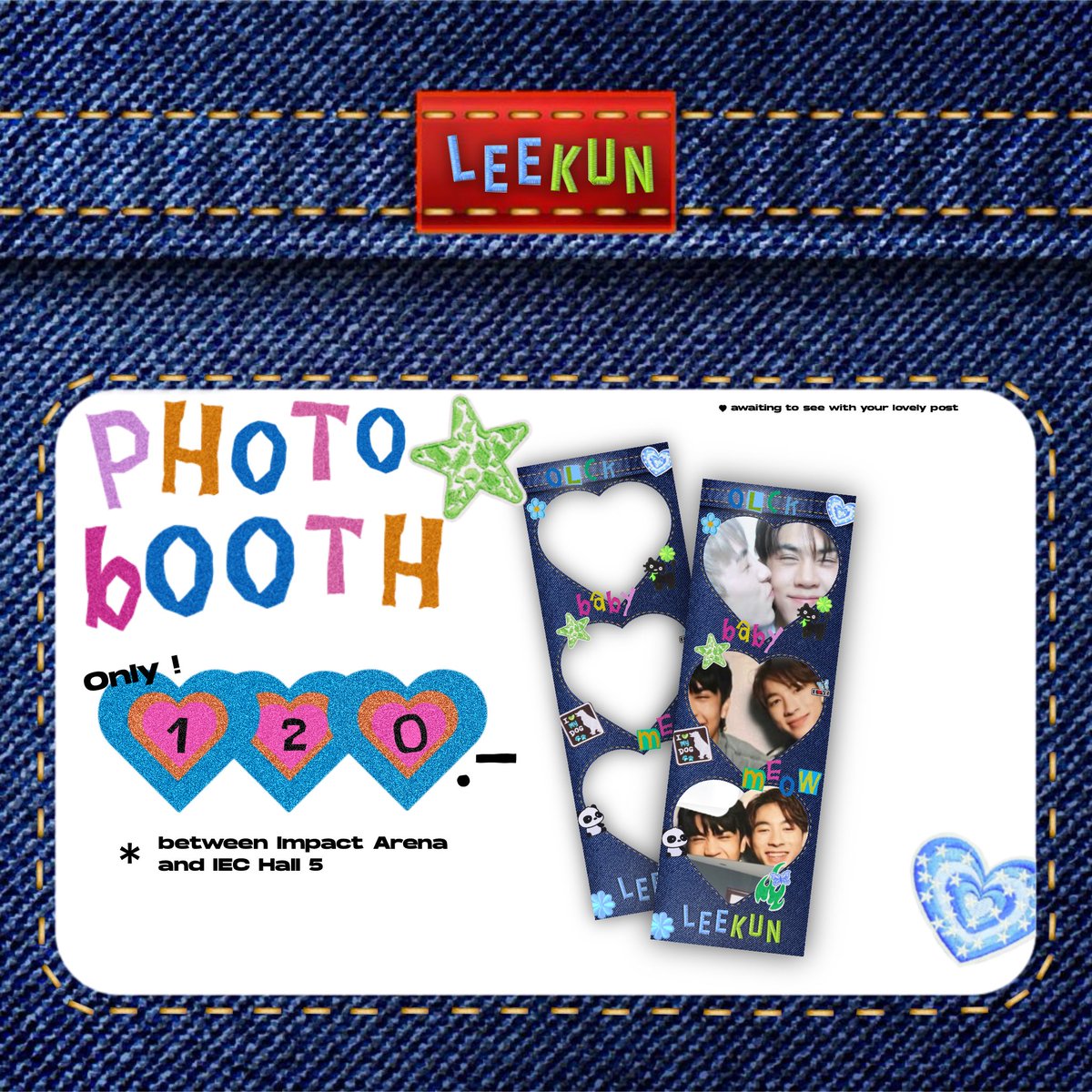 ꒰  𝐩𝐡𝐨𝐭𝐨𝐛𝐨𝐨𝐭𝐡 𝐞𝐯𝐞𝐧𝐭 special for #PROXIE_The3rdConcert ♡ ꒱ 

for my beloved #PROXIEOnglee &amp; #PROXIEChokun 

𓏳 Location : between Impact Arena and IEC Hall 5 (at zuzuko photobooth)

📷 อย่าลืมมาถ่ายกันเยอะ ๆ น้า : ♡)
(made with love © your p.)