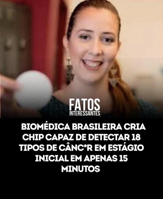 A biomédica brasileira Deborah Zanforlin desenvolveu um chip inovador capaz de identificar 18 tipos de câncer ainda em estágio inicial por meio de um simples exame de sangue realizado em cerca de 15 minutos.