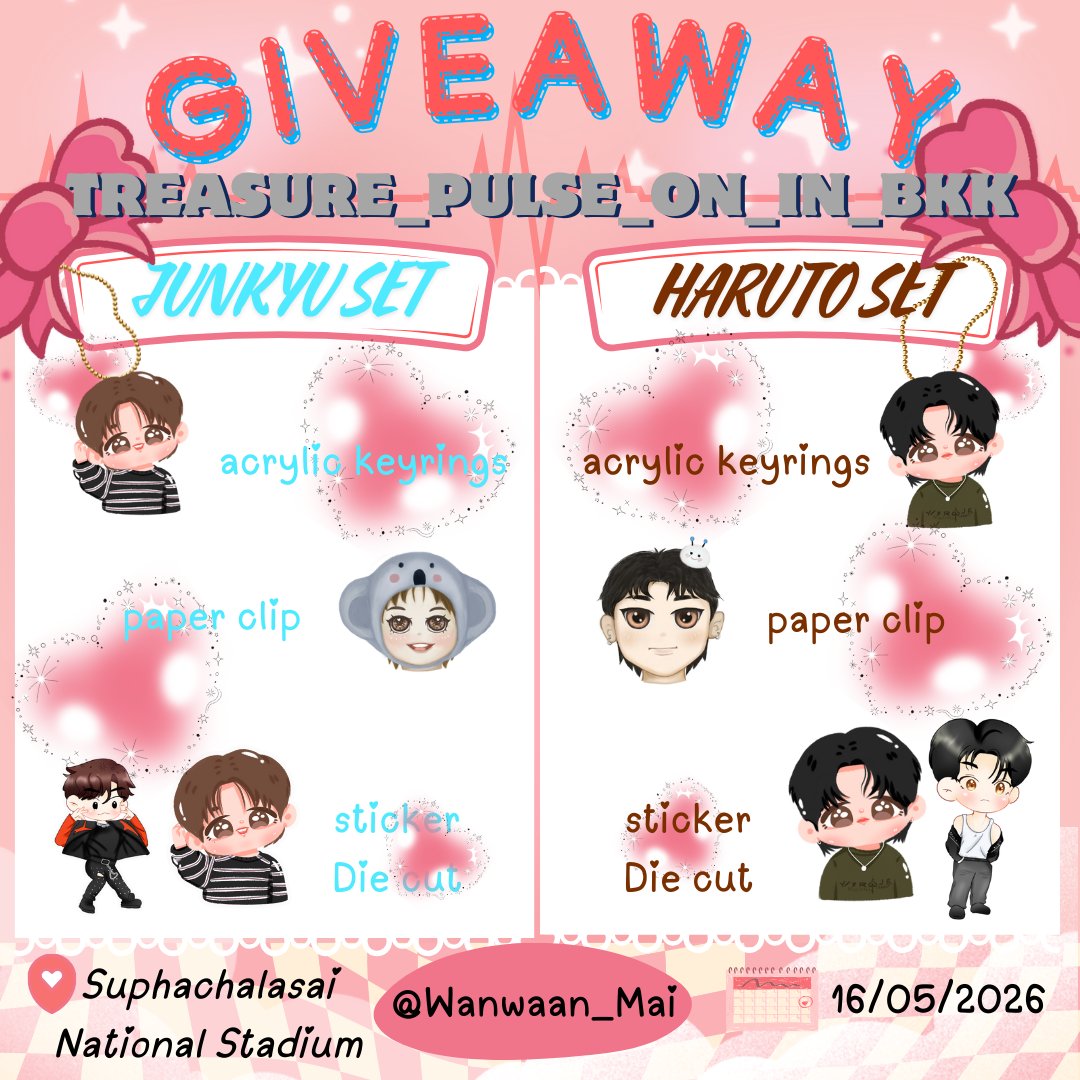 GIVEAWAY FOR TEUME
🐨JUNKYU SET🐨 <50 SET>
🦋HARUTO SET🦋<50 SET>
💎acrylic keyrings 
💎Paper clip
💎Sticker die cut
🩵ใครไปคอนมารับได้น้าาาาา 🩵
#TREASURE #PULSE_ON_IN_BANGKOK 
#TREASURE_PULSE_ON_IN_BKK