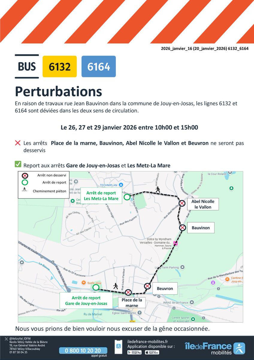 ⚠️🚍#Infotrafic - Lignes 6132, 6164 - Le 26, 27 et 29 janvier 2026 entre 10h00 et 15h00

En raison de travaux rue Jean Bauvinon dans la commune de Jouy-en-Josas, les lignes 6132 et 6164 sont déviées dans les deux sens de circulation.

⬇️Voir média 

Veuillez nous excuser.