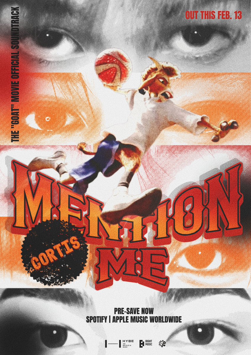 cortis_crave's tweet image. CORTIS ‘Mention Me’ will be released on February 13 as the official soundtrack of the GOAT movie (@The_Goat_Movie)

Pre-save now.
🔗goatmovie.lnk.to/Presave

CORTIS THE GOAT
#CORTIS #코르티스 @cortis_bighit
#MentionMe #TheGOATMovie