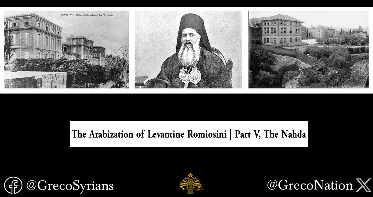 GrecoNation's tweet image. The Arabization of Levantine Romiosini | Part V, The Nahda

Full statement and sources in the comments