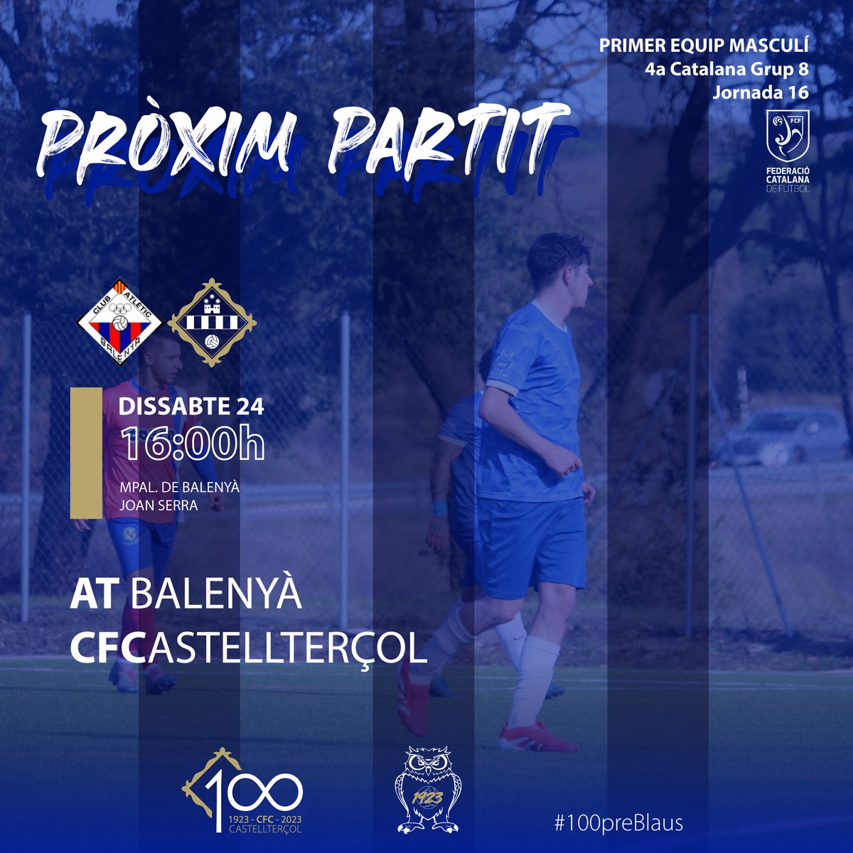 🔵PRIMER EQUIP MASCULÍ
⚽🚀Aquest cap de setmana tornem a tenir desplaçament!

📅Dissabte⌚16:00h
🏟️Mpal. de Balenyà • Joan Serra
🏆#4CAT8 - Jornada 16
🆚AT Balenyà

💙Som-hi Castell!
#100preBlaus #futbolcatalà
