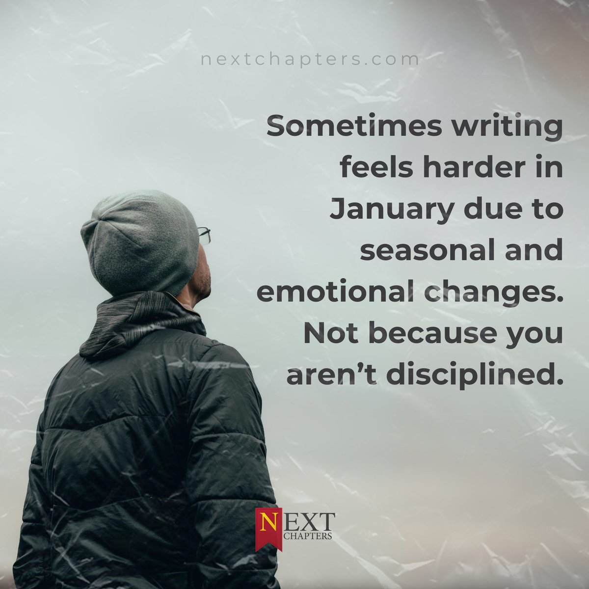 Next_Chapters's tweet photo. Writing feels harder in January because shorter days, colder weather, post-holiday fatigue, and the emotional crash after big goals all pile up at once.

The problem isn’t that you’ve lost discipline. It's that you’re trying to write the same way you did when you had more energy. https://t.co/4L5Onn5L1e