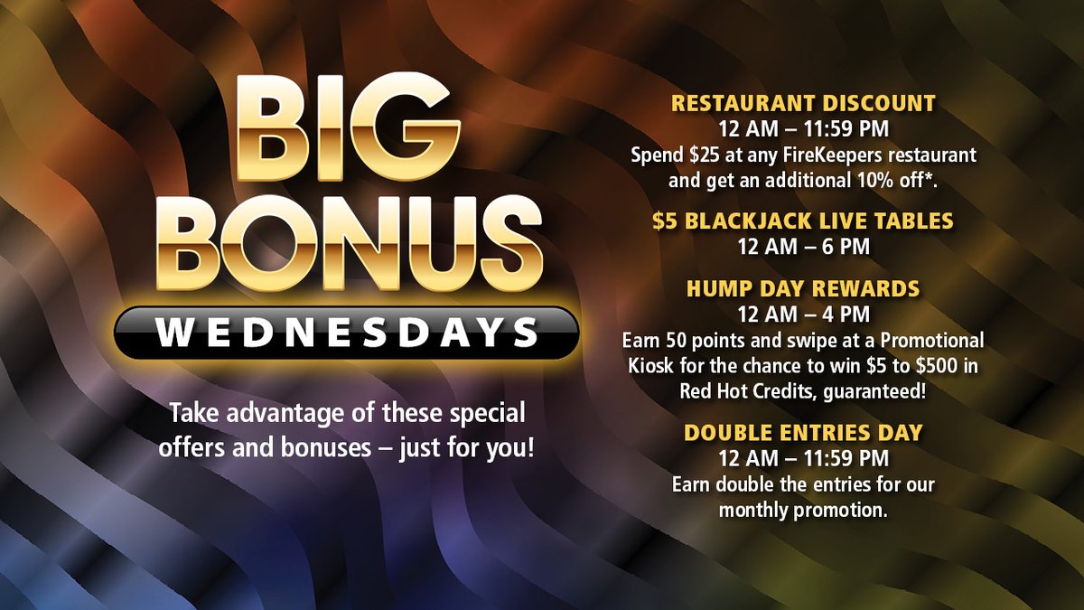 FireKeepers's tweet image. Wednesdays are never boring at FireKeepers! Enjoy $5 blackjack, swipe-and-win kiosk prizes, discounts at your favorite restaurants, and more – all in one day!