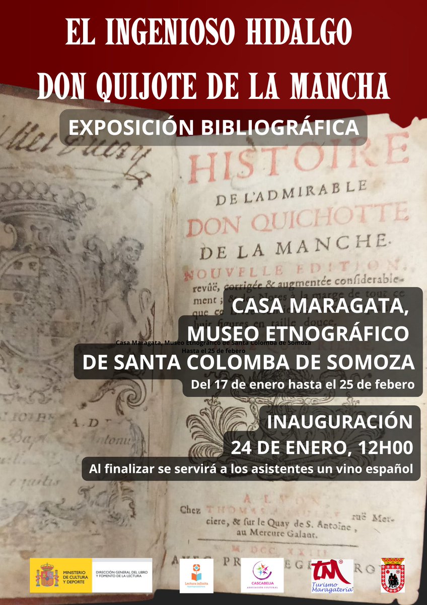 El próximo 24 de enero, a las 12:00 horas, el Museo Etnográfico Casa Maragata de Santa Colomba acogerá la inauguración de la exposición bibliográfica "El ingenioso hidalgo Don Quijote de la Mancha".

#MontañasDelTeleno #MujerRural #Teleno #DesarrolloRural #Cultura #Formación